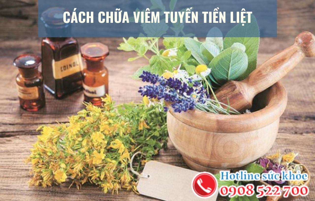 Cách chữa viêm tuyến tiền liệt đơn giản và hiệu quả