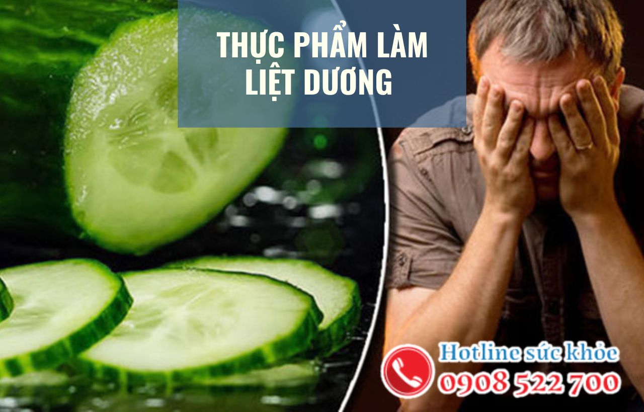 Thực phẩm làm liệt dương mà nam giới cần chú ý?