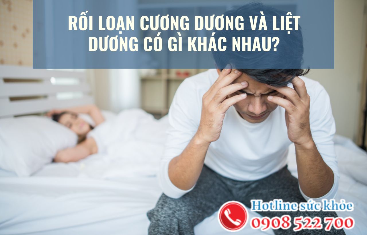 Rối loạn cương dương và liệt dương có gì khác nhau?