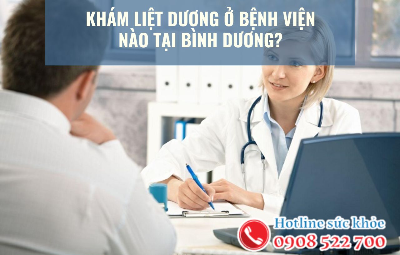 Khám liệt dương ở bệnh viện nào tại Bình Dương?