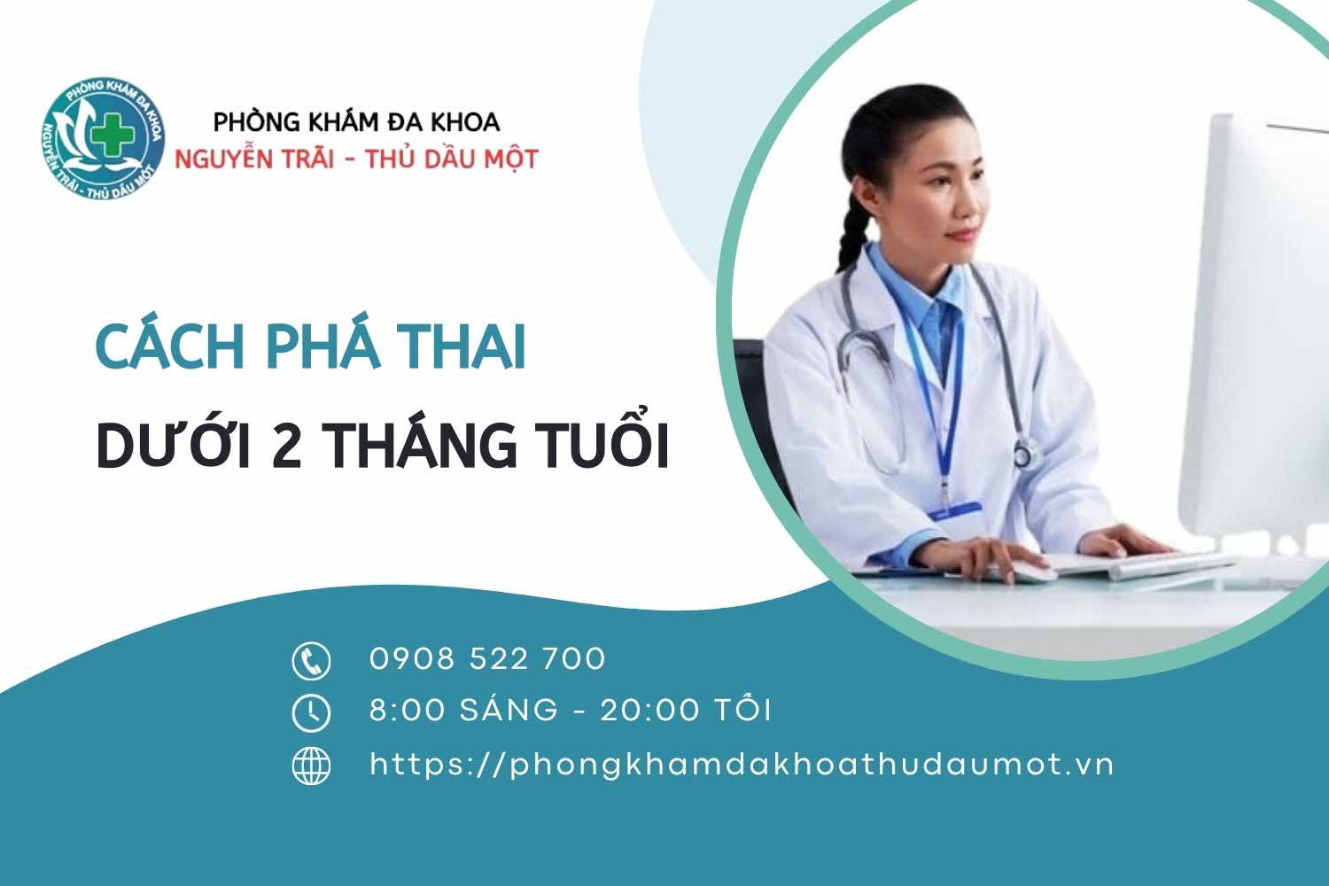 Cách phá thai dưới 2 tháng tuổi