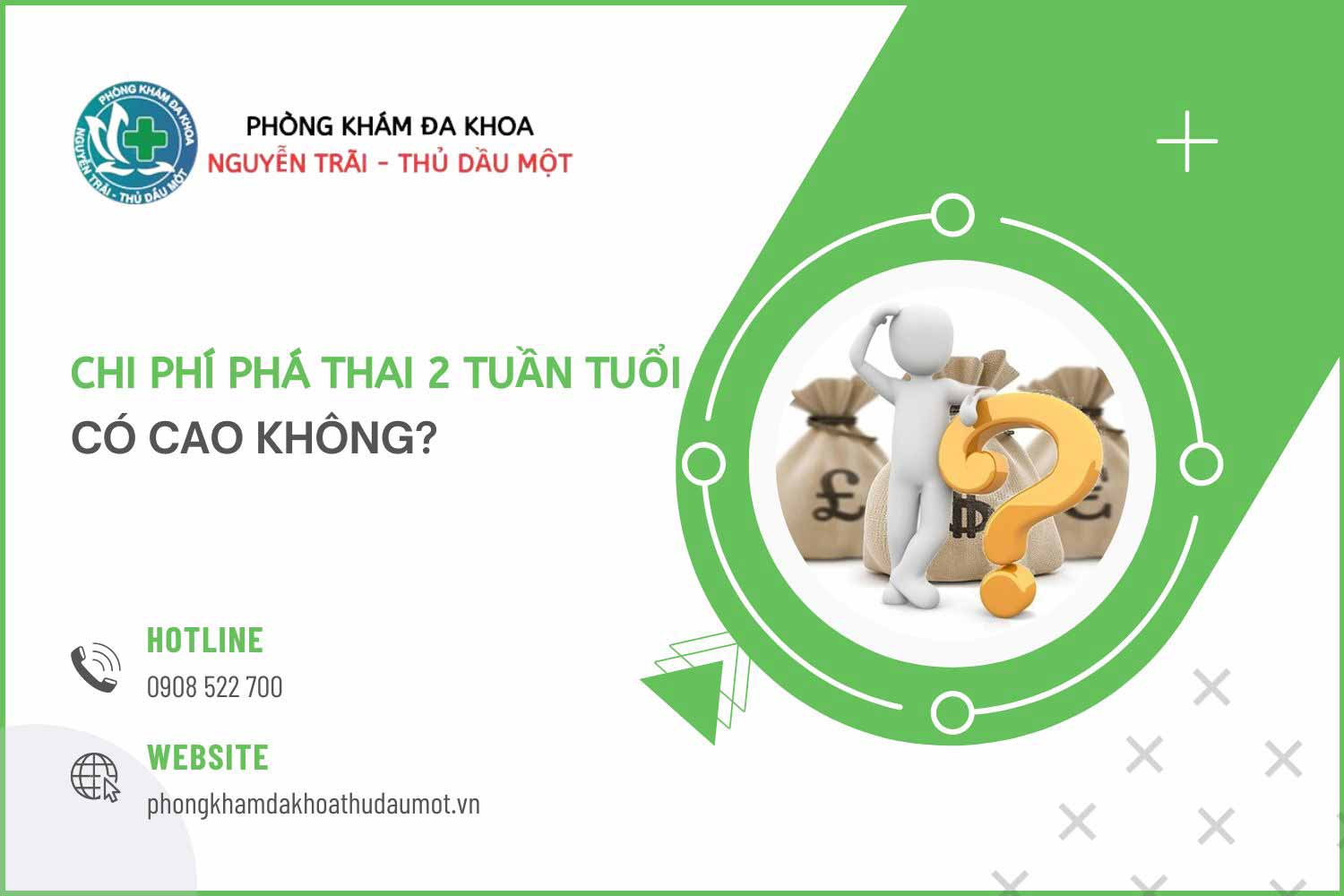 Chi phí phá thai 2 tuần tuổi có cao không?