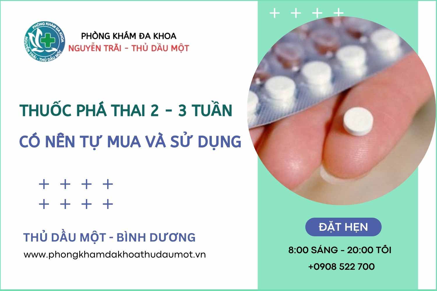 Có nên tự mua và sử dụng thuốc phá thai 2 - 3 tuần