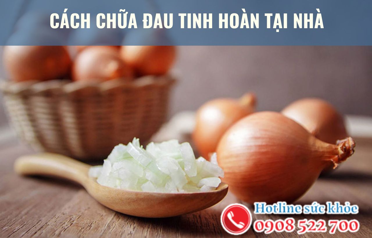 Cách chữa đau tinh hoàn tại nhà đơn giản và an toàn