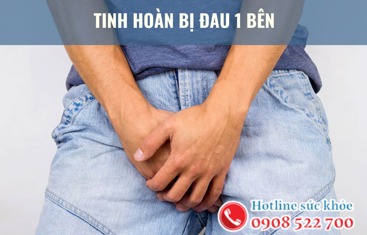 Tinh hoàn bị đau 1 bên có gây vô sinh không?