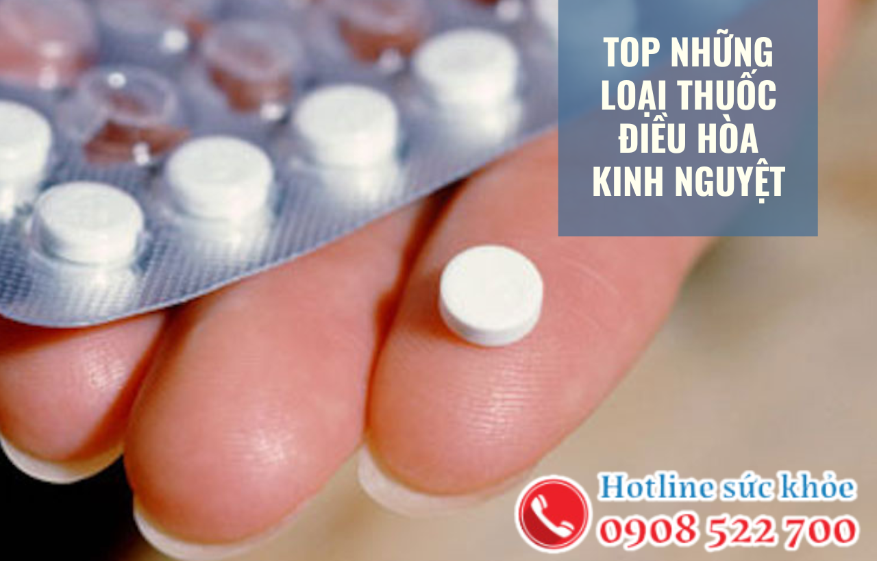 Top những loại thuốc điều hòa kinh nguyệt được chị em tin dùng