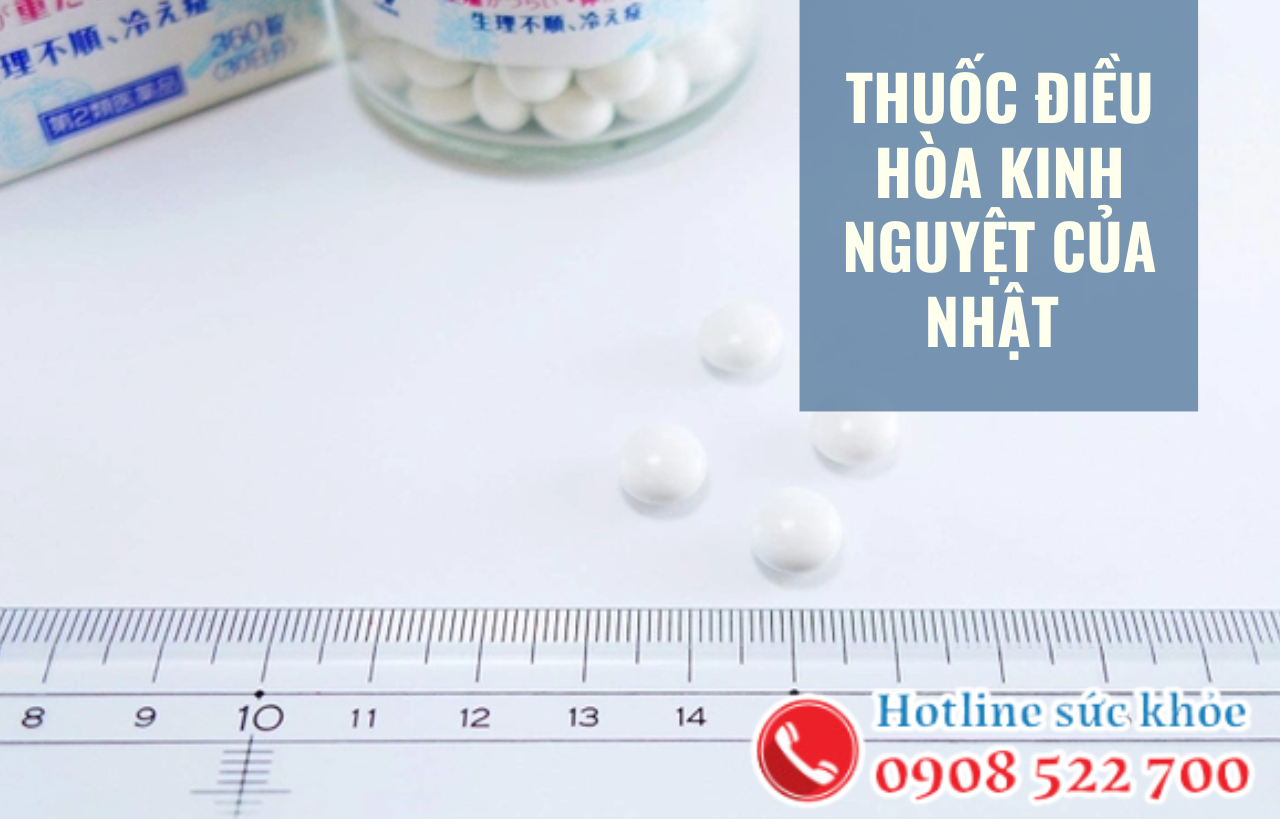 Thuốc điều hòa kinh nguyệt của Nhật có tốt không?