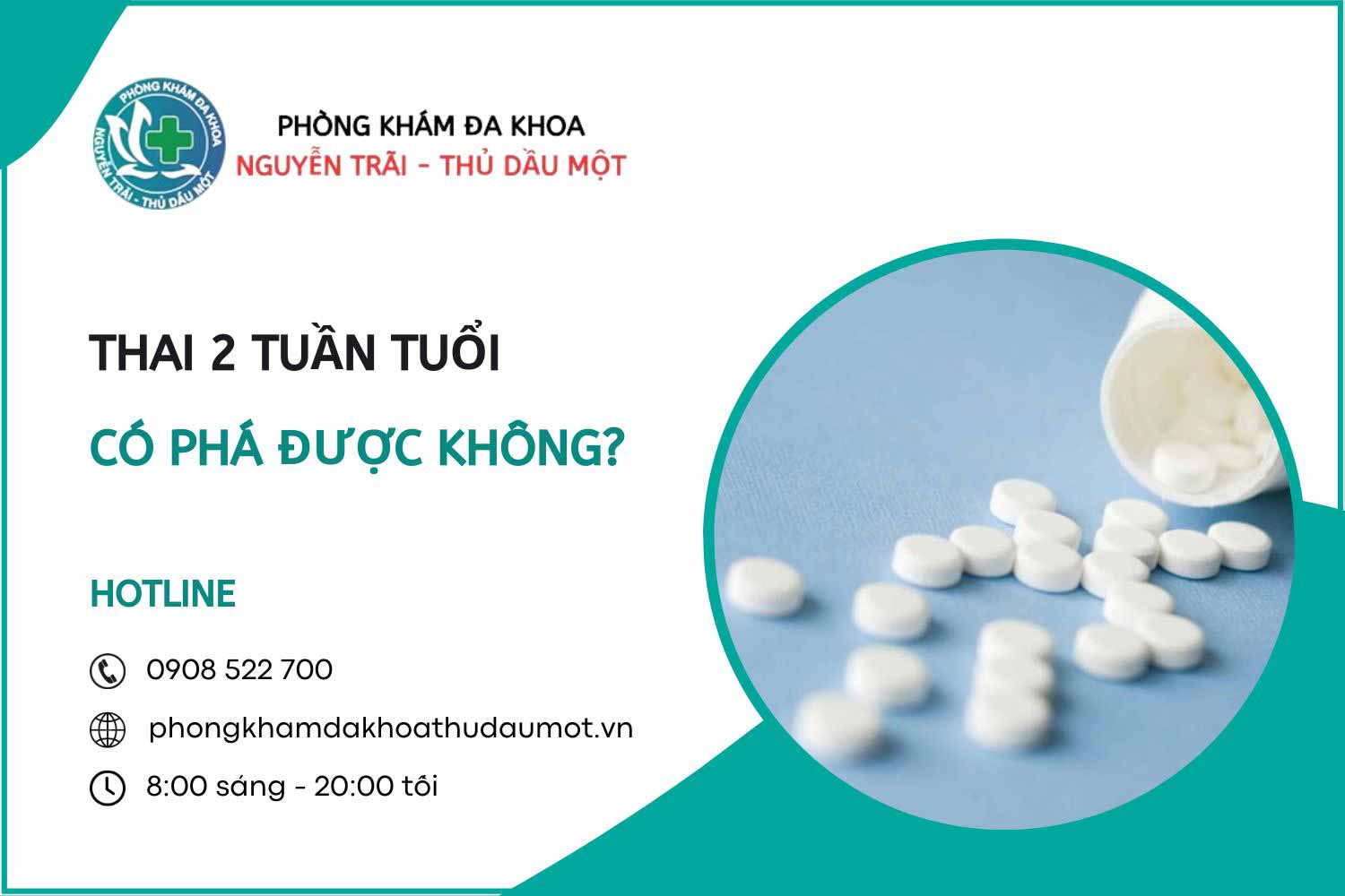 Thai 2 tuần tuổi có phá được không? Các phương pháp, chi phí và lựa chọn cơ sở y tế an toàn