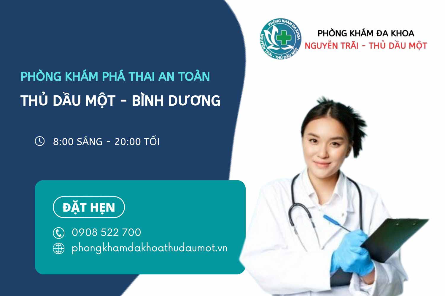 Ở Thủ Dầu Một - Bình Dương nên thực hiện phá thai an toàn tại địa chỉ nào?