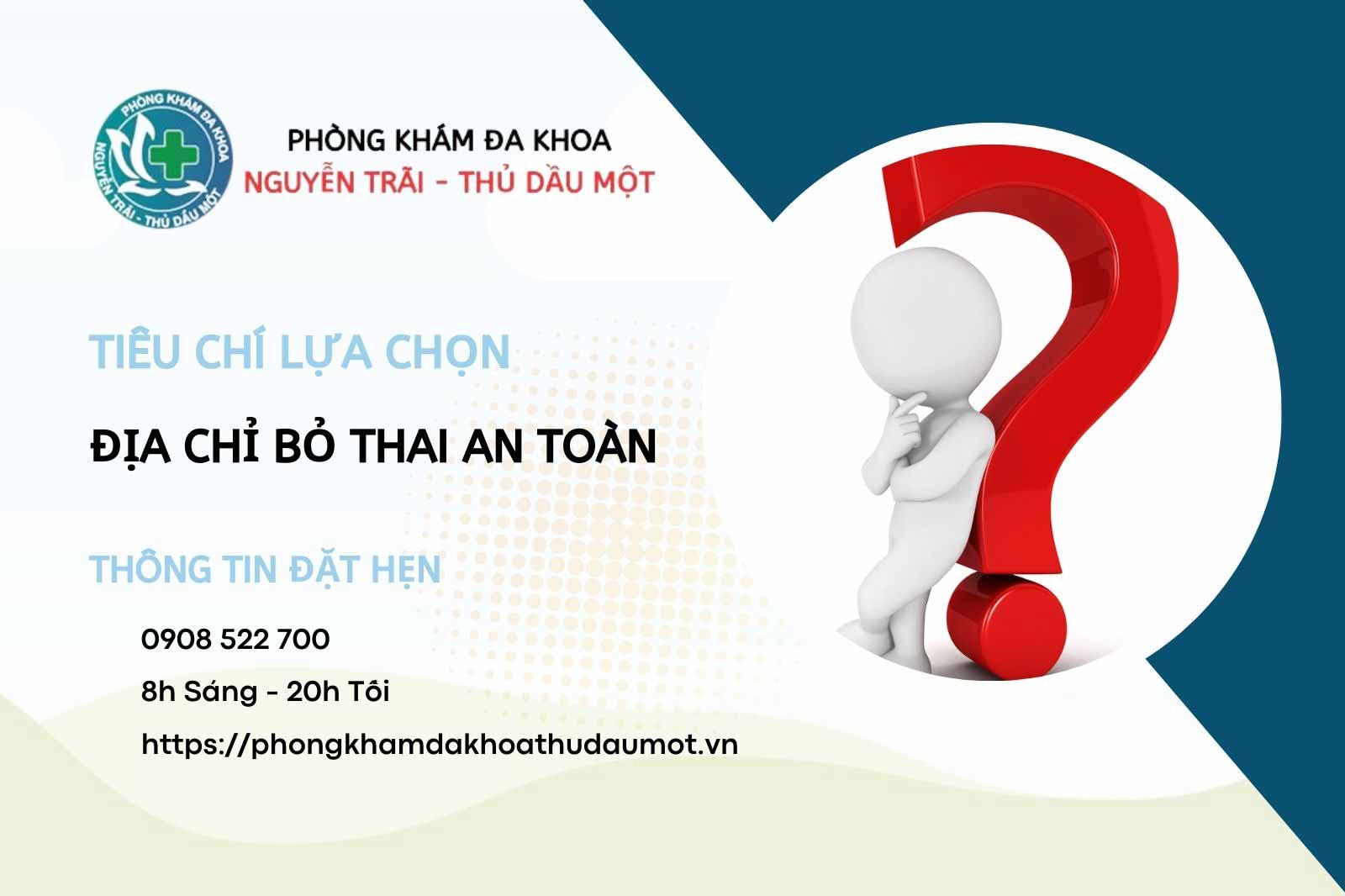 Các tiêu chí đánh giá địa chỉ bỏ thai ngoài ý muốn an toàn và uy tín