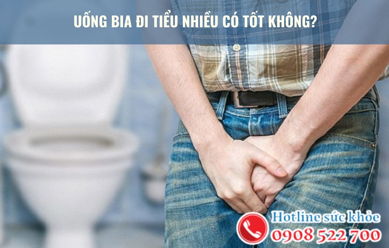 Uống bia đi tiểu nhiều có tốt không?