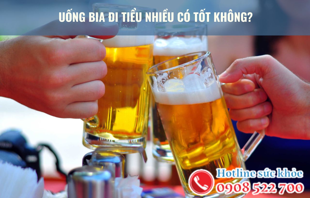 Uống bia đi tiểu nhiều có tốt không?