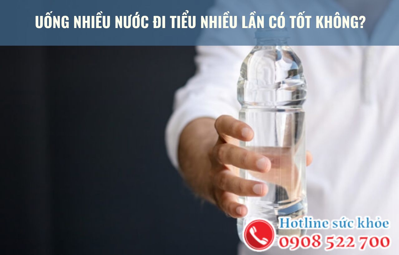 Uống nhiều nước đi tiểu nhiều lần có tốt không?