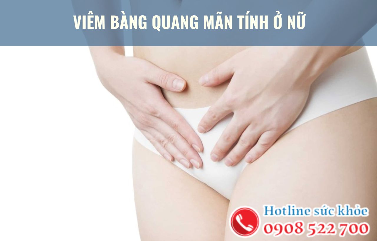 Viêm bàng quang mãn tính ở nữ nguyên nhân do đâu?