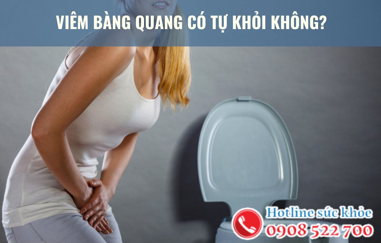 Viêm bàng quang có tự khỏi không?