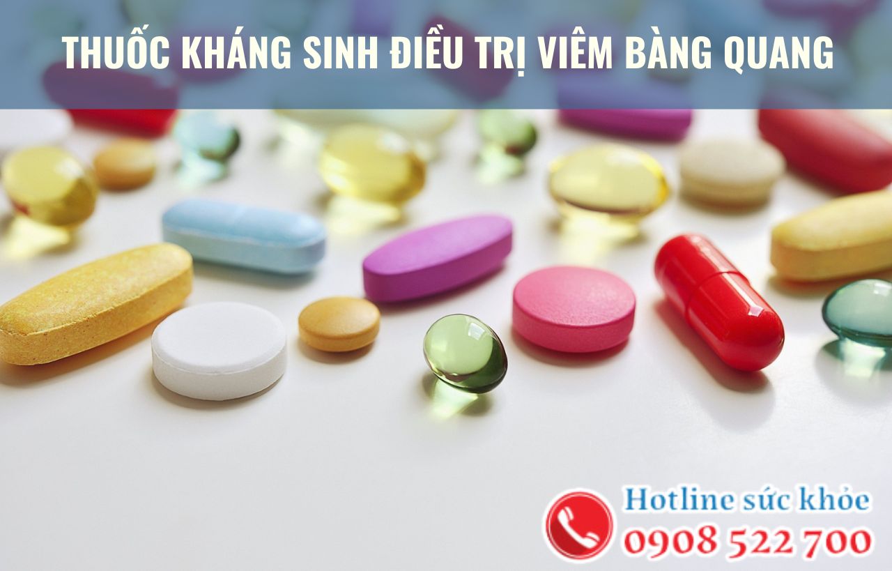 Thuốc kháng sinh điều trị viêm bàng quang hiện nay?