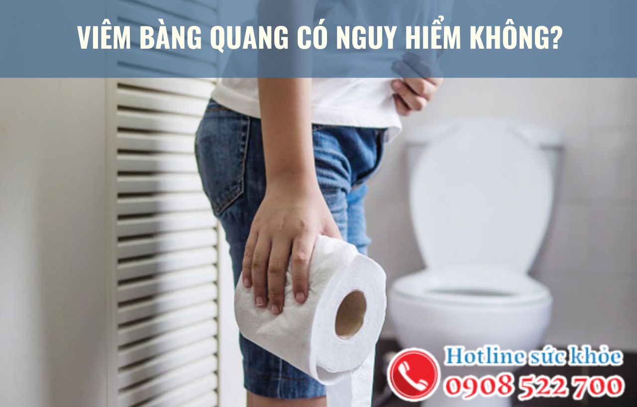 Viêm bàng quang có nguy hiểm không?