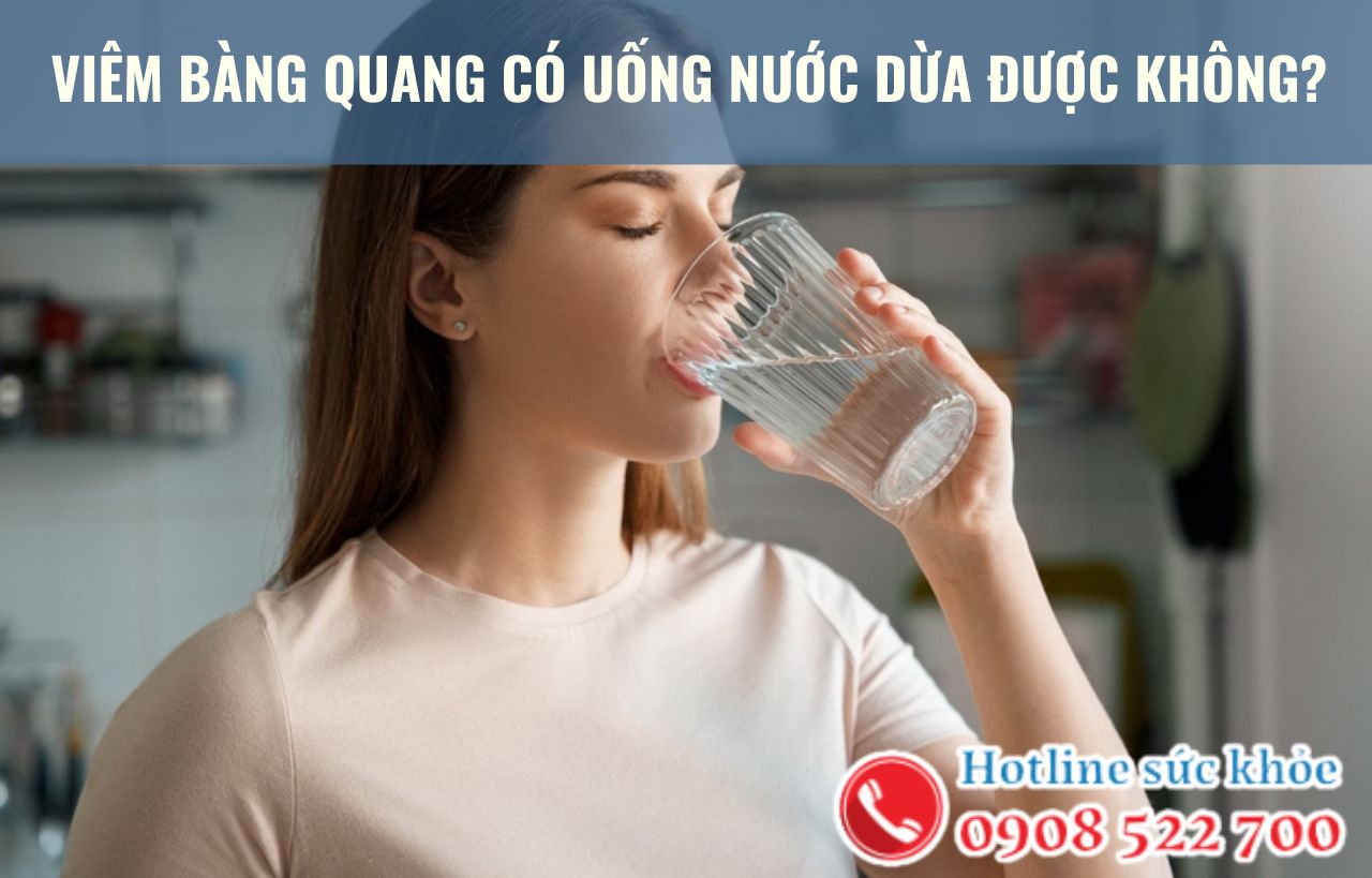 Viêm bàng quang có uống nước dừa được không?