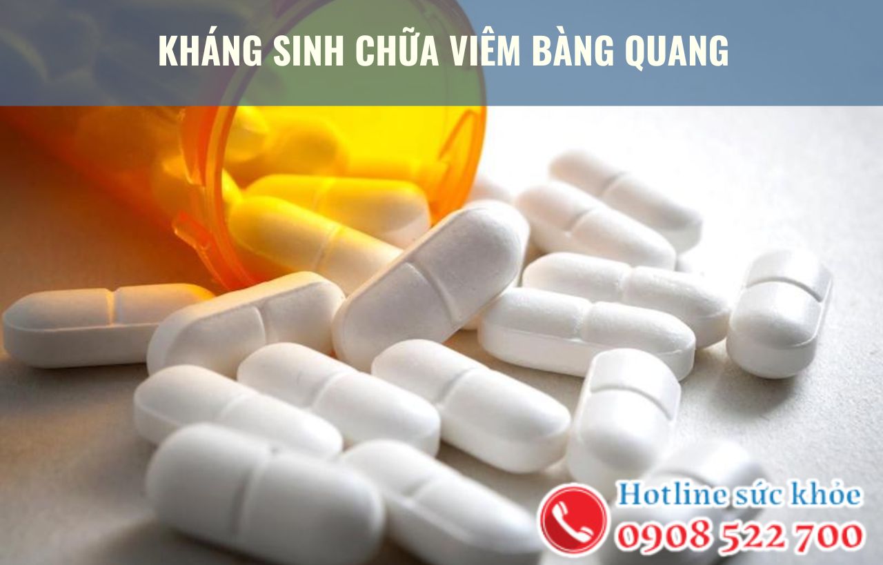 Kháng sinh chữa viêm bàng quang có hiệu quả?