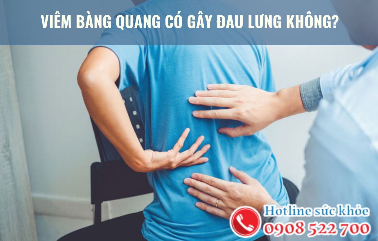 Viêm bàng quang có gây đau lưng không?