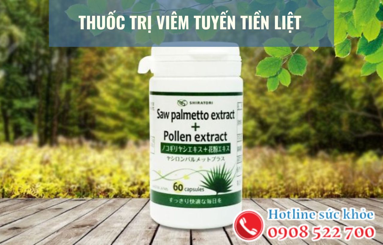 Thuốc trị viêm tuyến tiền liệt gồm những loại thuốc nào?