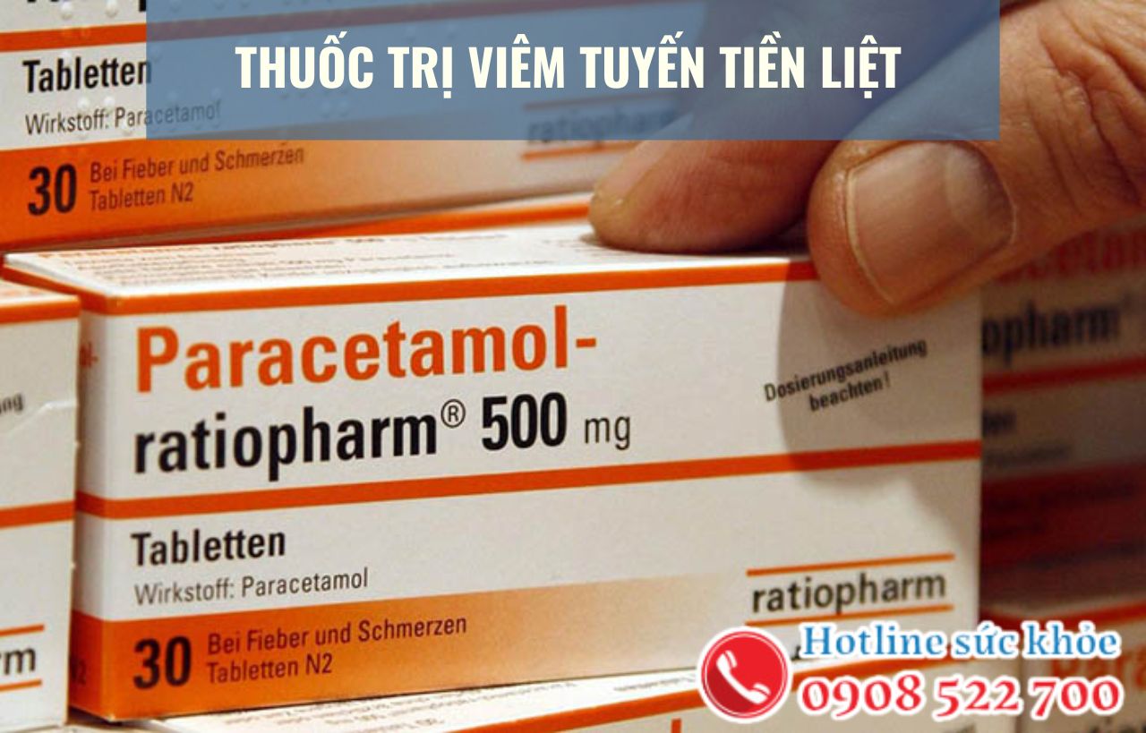 Thuốc trị viêm tuyến tiền liệt gồm những loại thuốc nào?