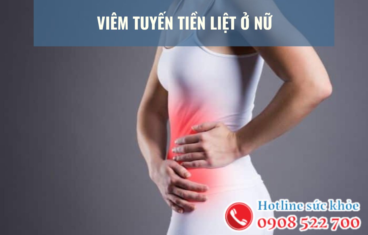 Viêm tuyến tiền liệt ở nữ thường xảy ra do những nguyên nhân gì?