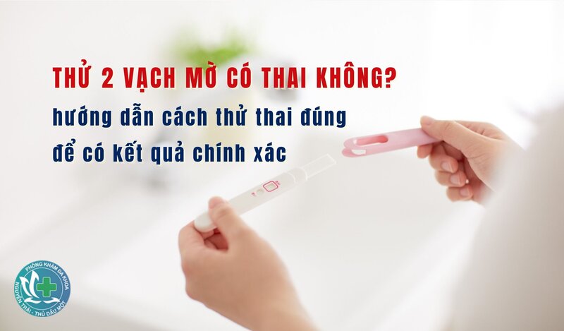 que thử thai 2 vạch mờ - Phân biệt 2 vạch đều mờ với 1 vạch đậm 1 vạch mờ que thử thai 2 vạch mờ - Phân biệt 2 vạch đều mờ với 1 vạch đậm 1 vạch mờ